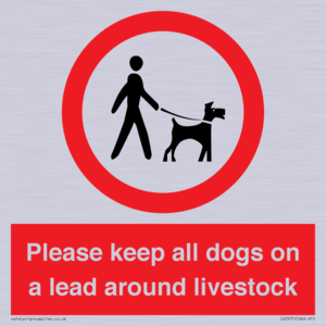 Please keep all dogs on a lead around livestock